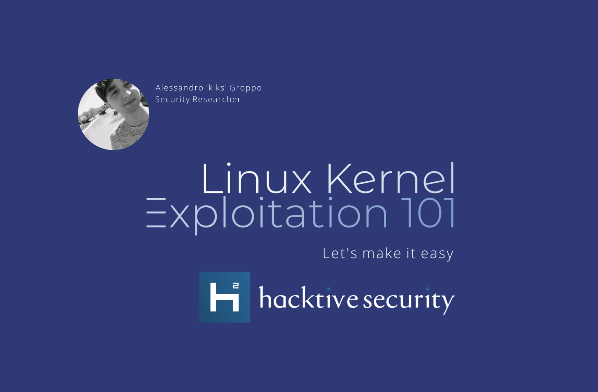 Workshop: Linux Kernel Exploitation 101 – Part 1 – Hacktive Security